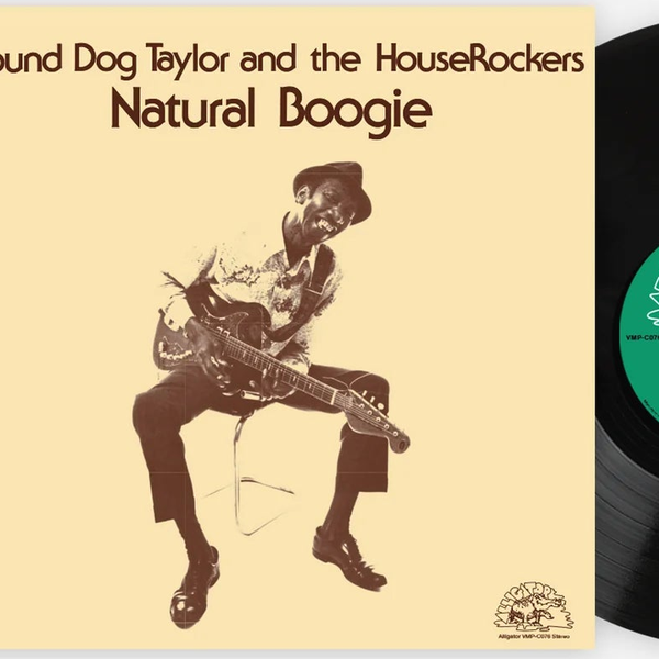 Hound Dog Taylor - Natural Boogie - Black Vinyl - LP - Colored Vinyl Record - crate-view